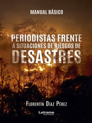cover image of Manual Básico, Periodistas frente a situaciones de riesgo de desastres